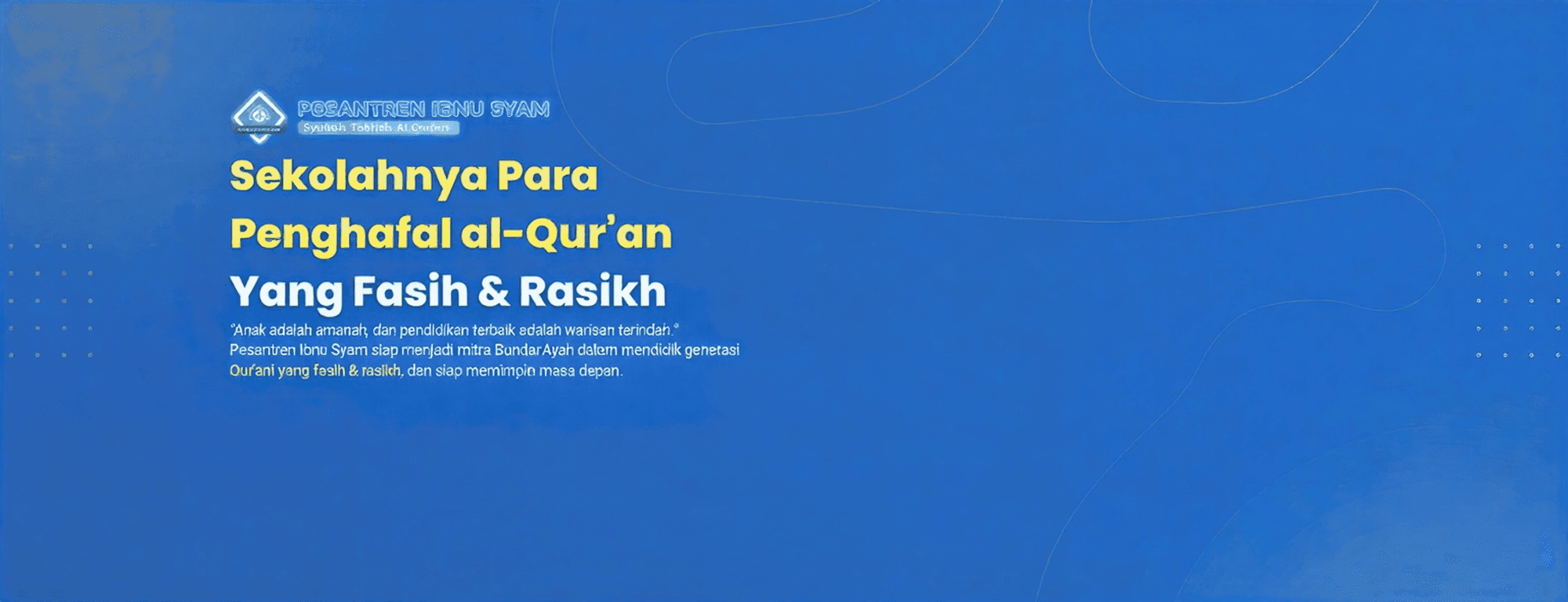 Banner Pesantren Ibnu Syam